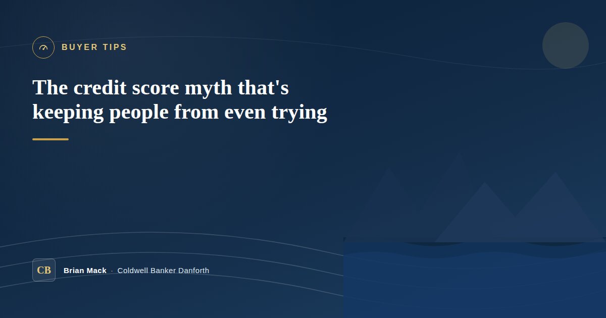 The Credit Score Myth That's Keeping People From Even Trying